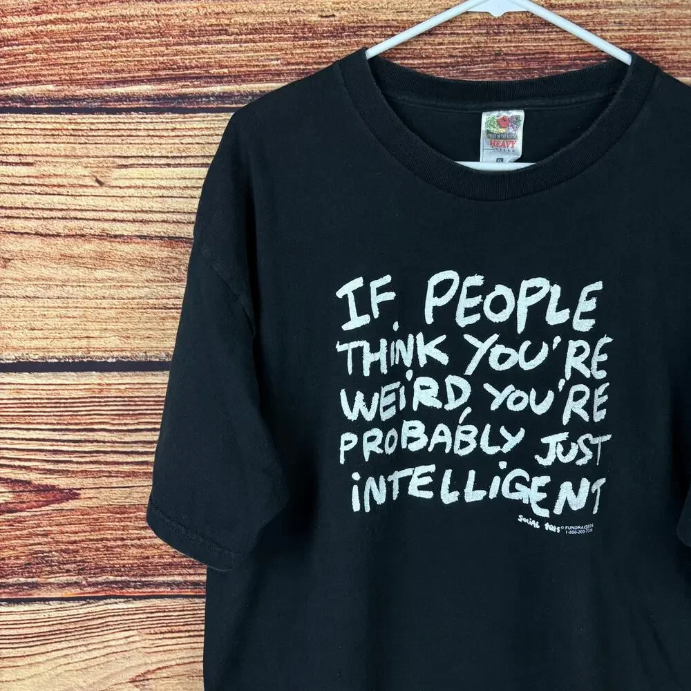 Vintage 1990s If You're Weird, You're Probably Just Intelligent T-shirt